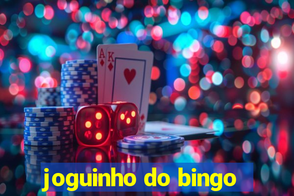 joguinho do bingo