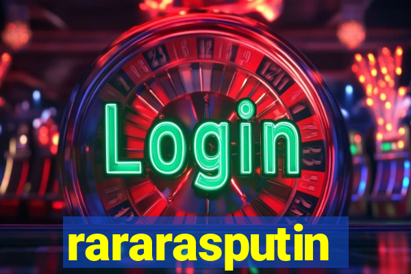 rararasputin