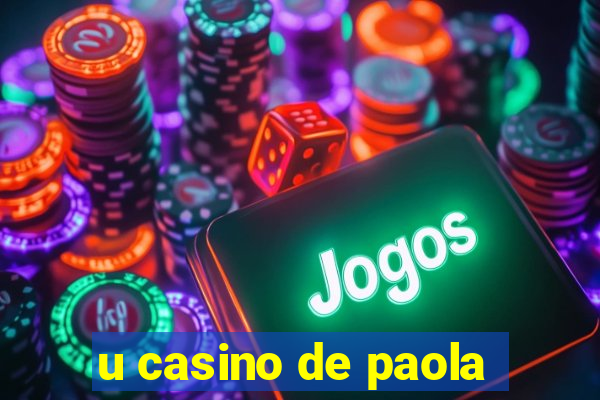 u casino de paola