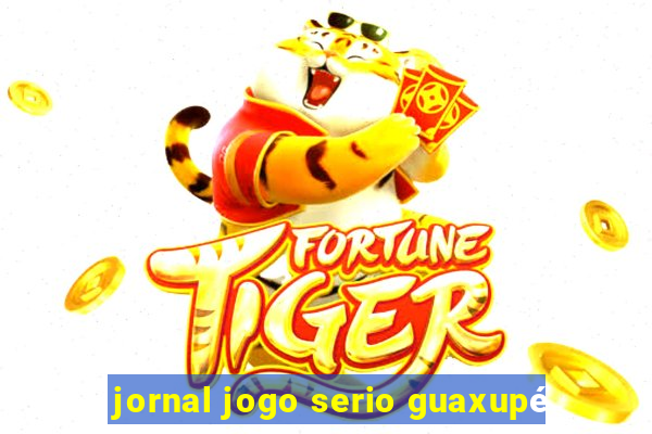 jornal jogo serio guaxupé