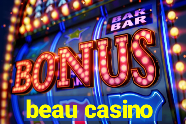 beau casino