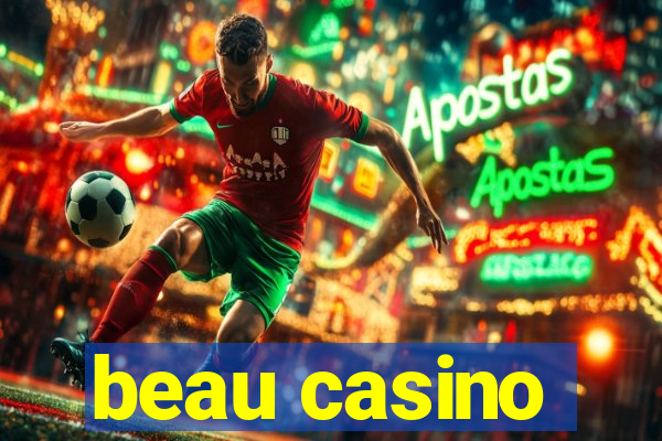 beau casino