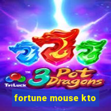 fortune mouse kto