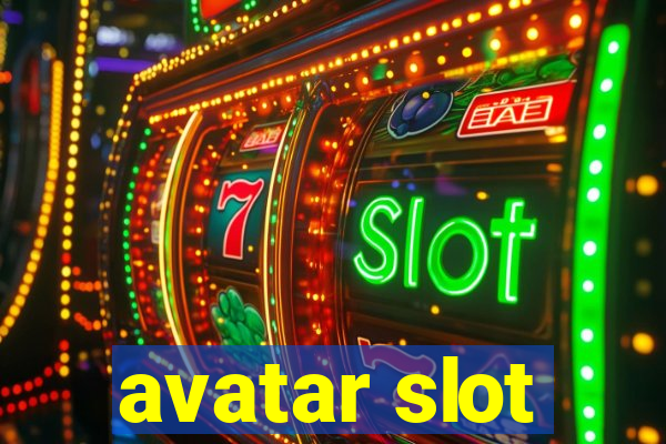 avatar slot