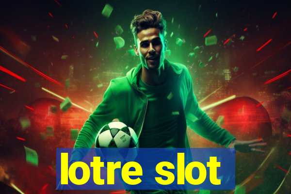 lotre slot