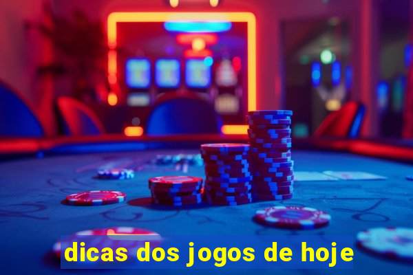 dicas dos jogos de hoje