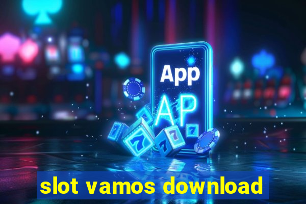 slot vamos download