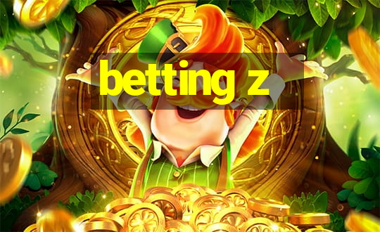 betting z