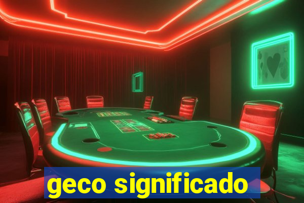 geco significado