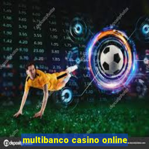 multibanco casino online