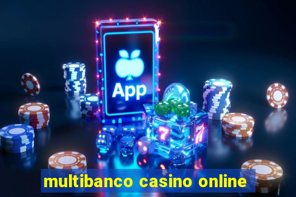 multibanco casino online