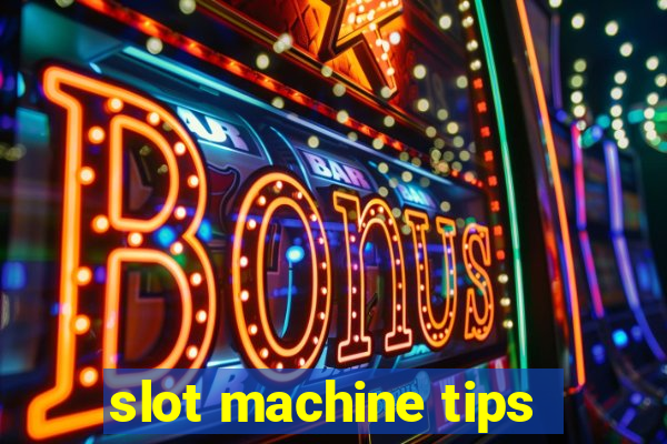 slot machine tips