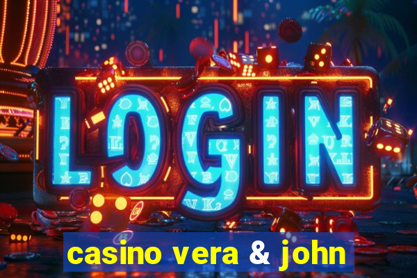 casino vera & john