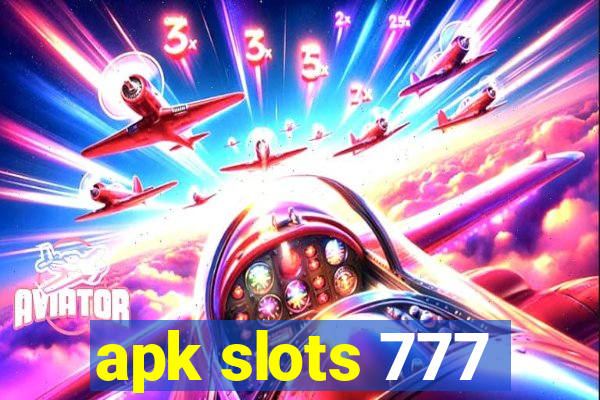 apk slots 777