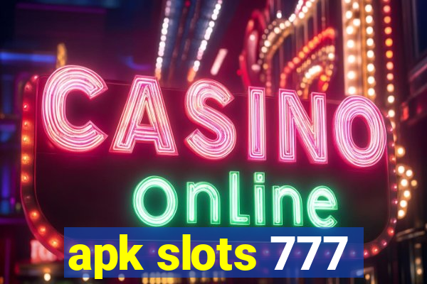 apk slots 777