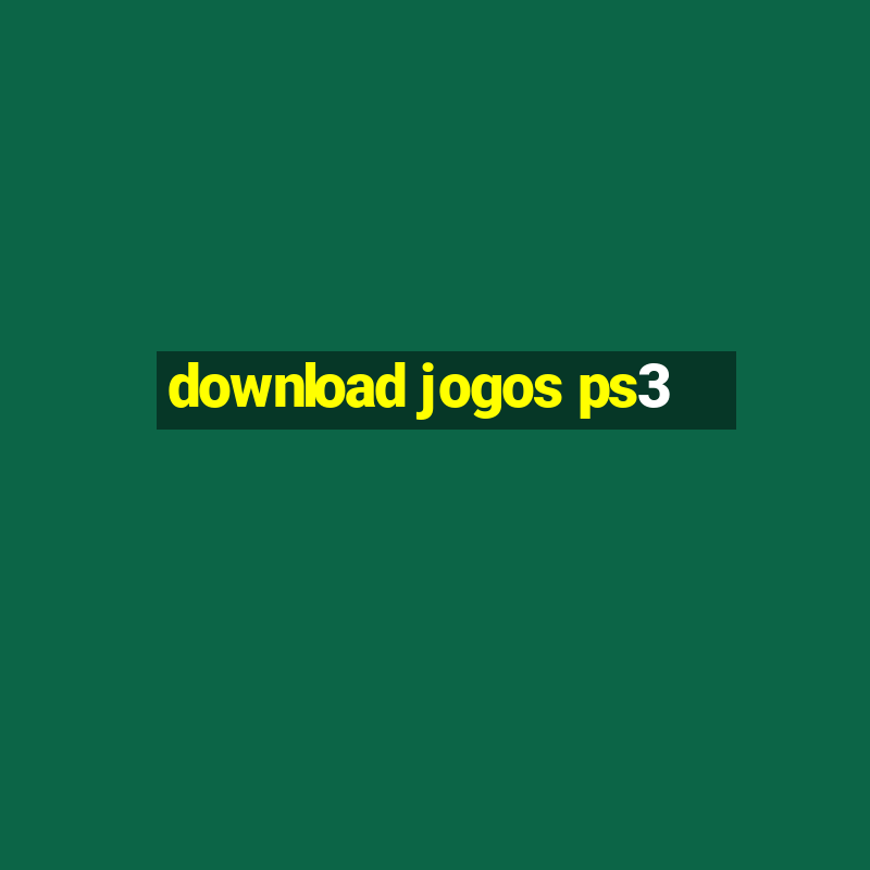 download jogos ps3