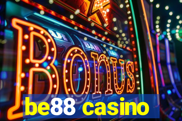 be88 casino