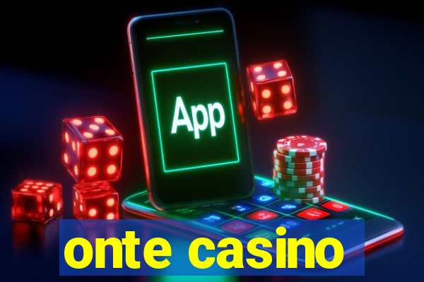 onte casino