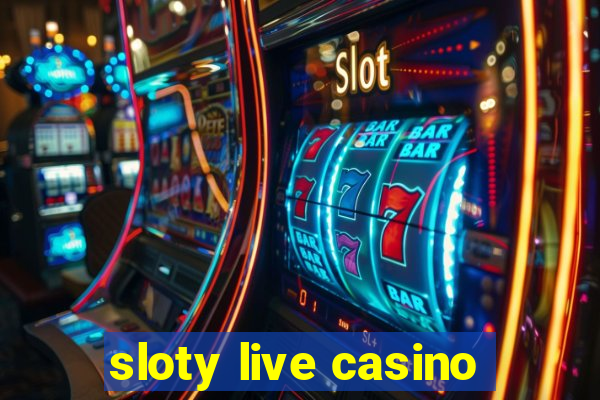 sloty live casino