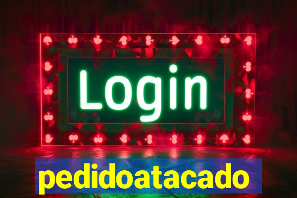 pedidoatacado