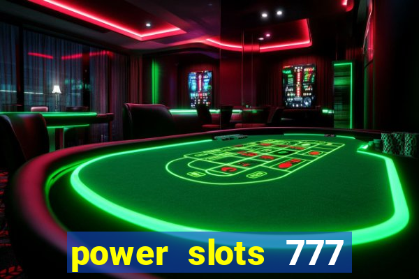 power slots 777 casino online