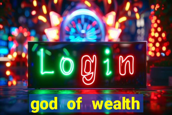 god of wealth mystery link