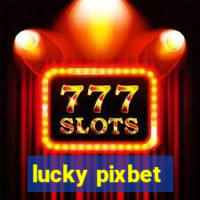 lucky pixbet