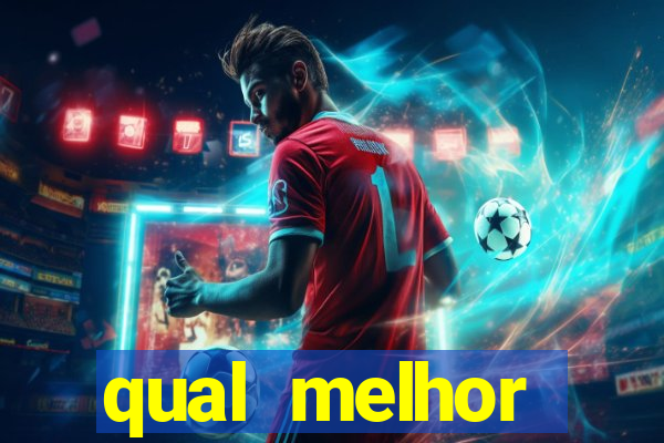 qual melhor plataforma para jogar e ganhar dinheiro