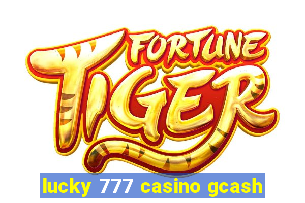 lucky 777 casino gcash