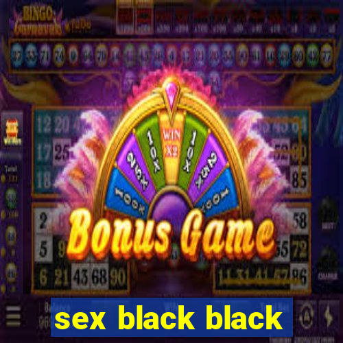 sex black black