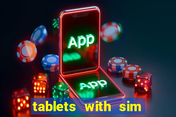 tablets with sim card slot