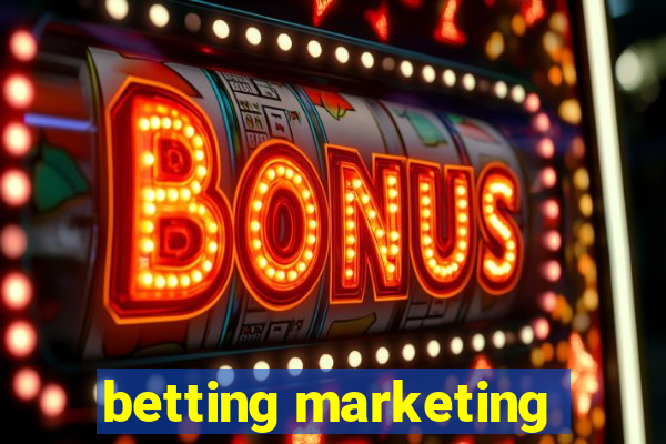 betting marketing