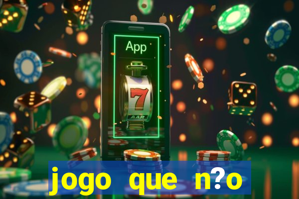 jogo que n?o precisa depositar para ganhar dinheiro