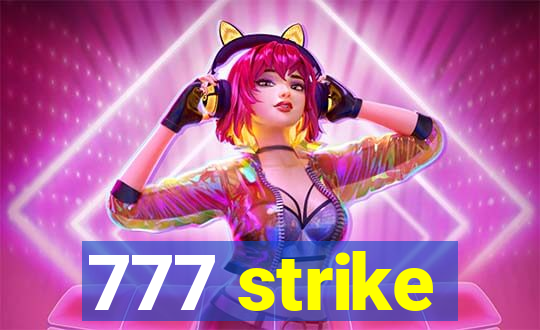 777 strike