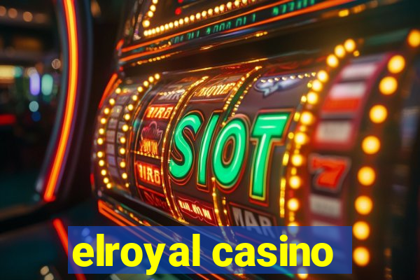 elroyal casino