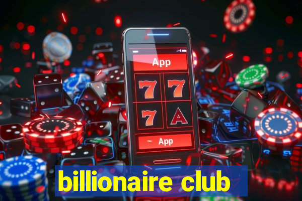 billionaire club