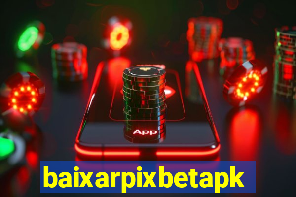 baixarpixbetapk