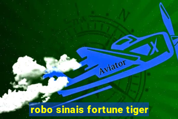 robo sinais fortune tiger