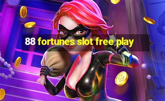 88 fortunes slot free play