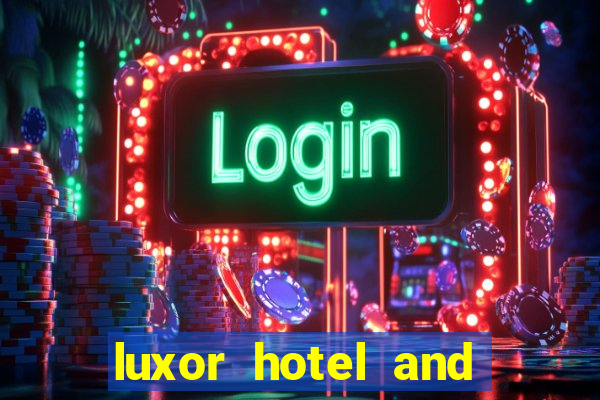 luxor hotel and casino booking