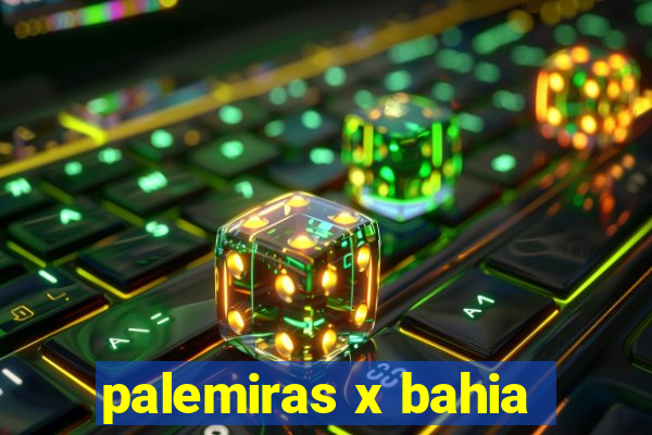 palemiras x bahia