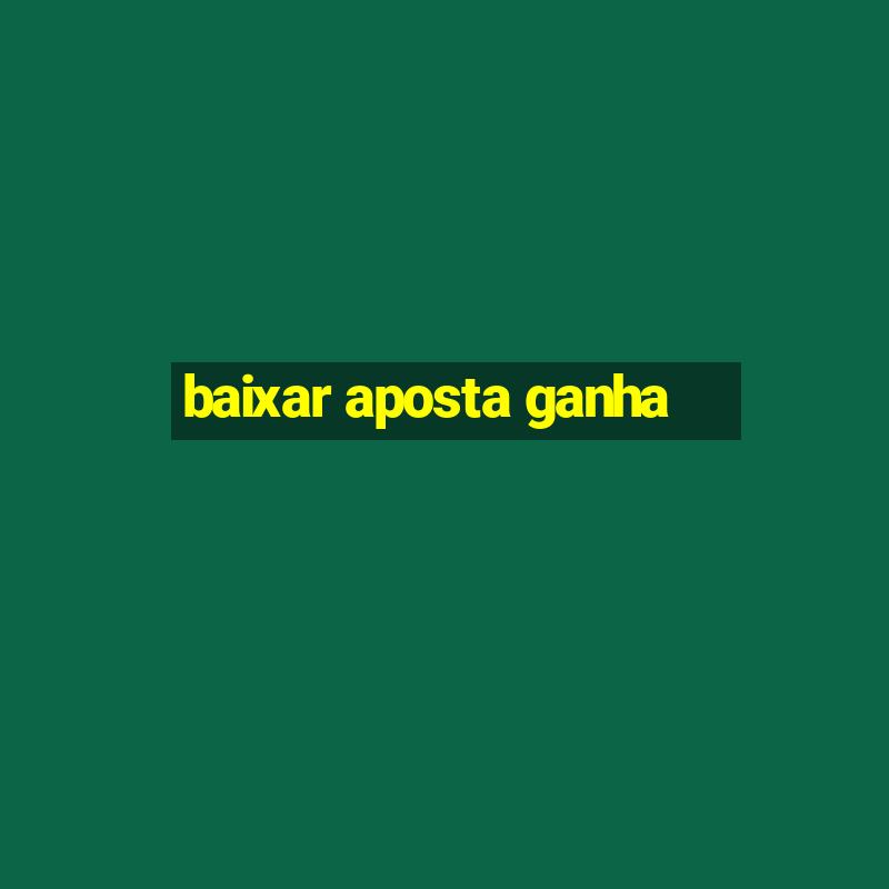 baixar aposta ganha