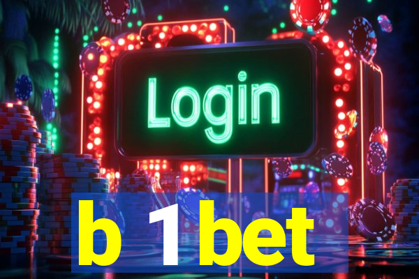 b 1 bet