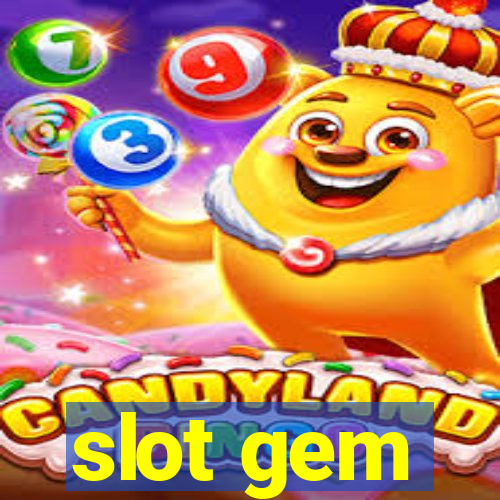 slot gem