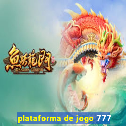 plataforma de jogo 777