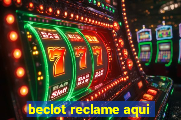 beclot reclame aqui