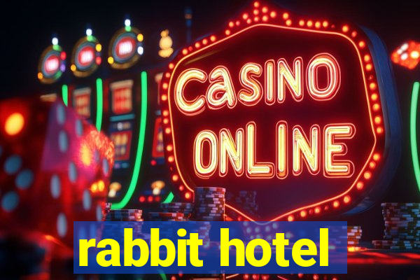 rabbit hotel