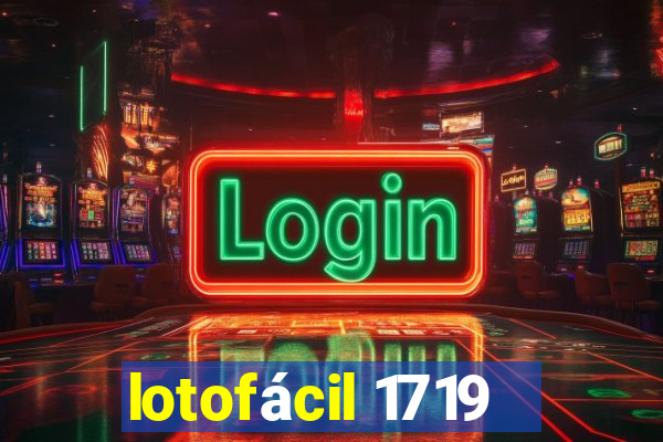 lotofácil 1719