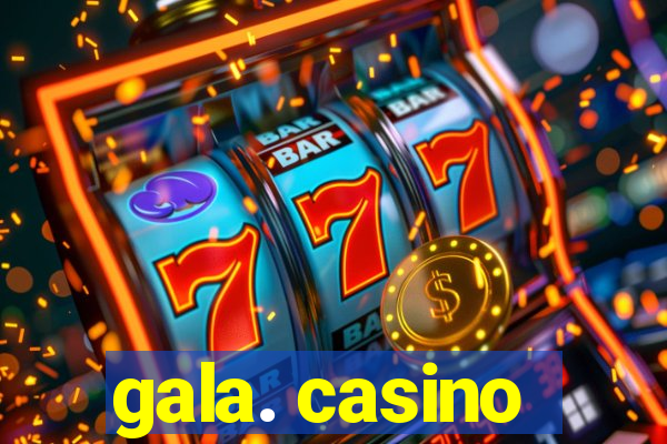 gala. casino