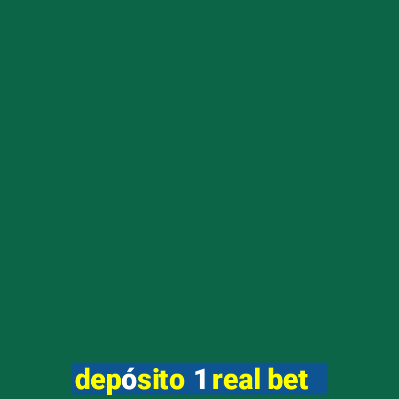 depósito 1 real bet